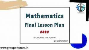 Mathematics Final Lesson Plan For B.Ed Presentation - Group Of Tutors