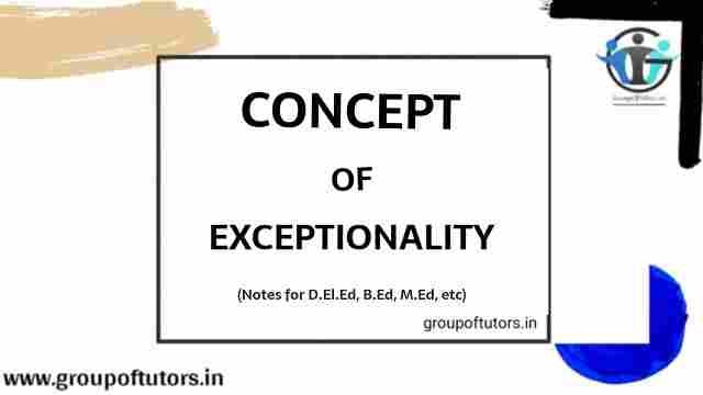 Discuss The Concept Of Exceptionality