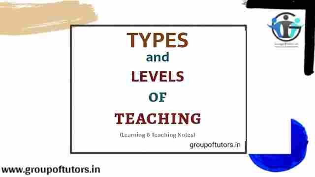 Types and Levels of Teaching Notes by Group Of Tutors