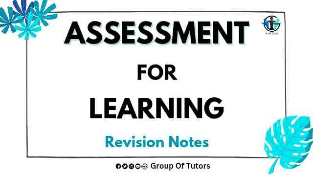 Assessment For Learning Notes B.Ed Group Of Tutors B.Ed Notes