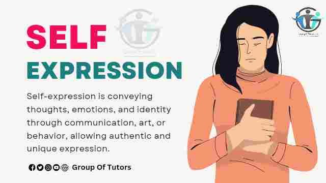 SELF EXPRESSION (Understanding The Self File)